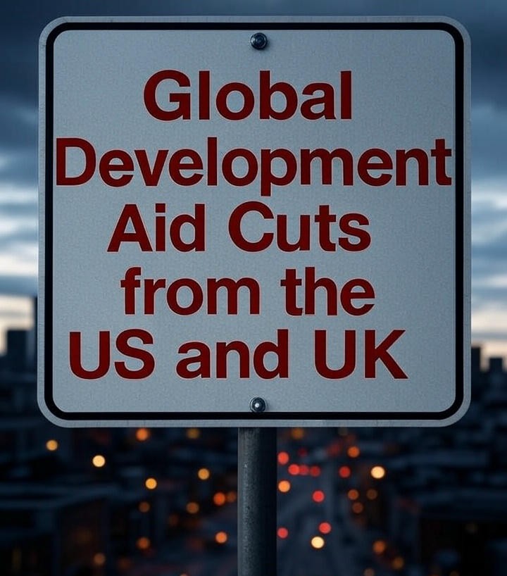 Global Development Aid Warning: Why Cuts from the US and UK Could Harm the World