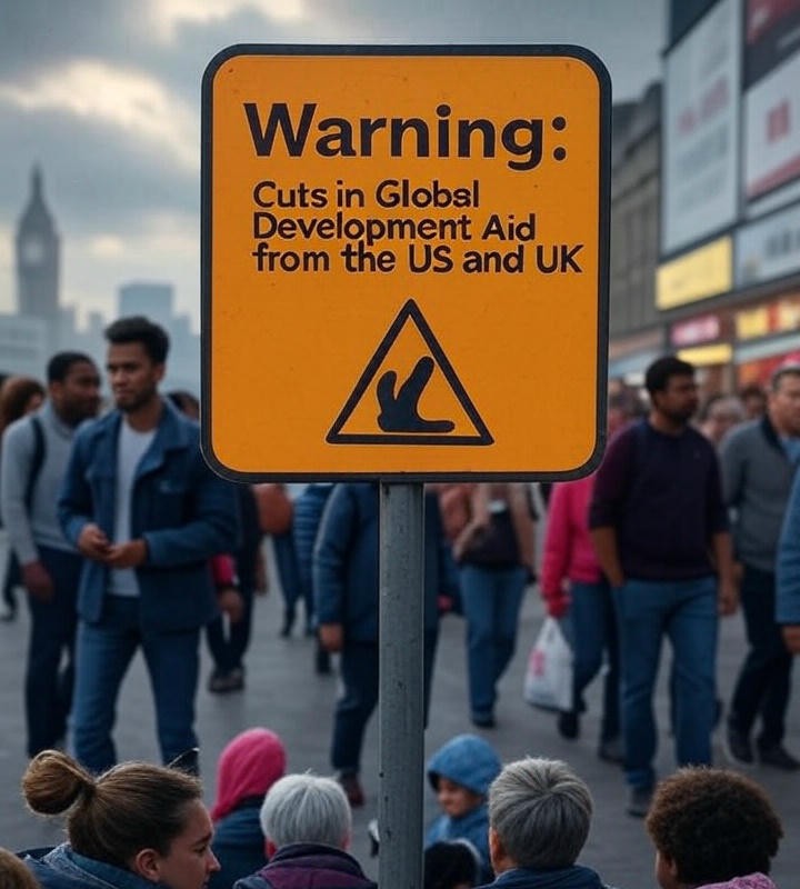 Global Development Aid Warning: Why Cuts from the US and UK Could Harm the World